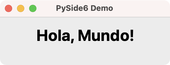 Aplicación 'Hola, Mundo!' con PySide6 y Python